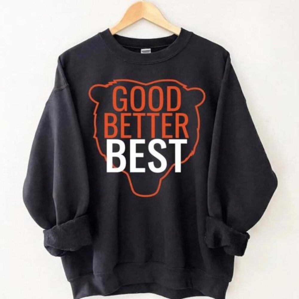 Vintage Bears Football Fans “Good Better Best” Unisex Sweatshirt